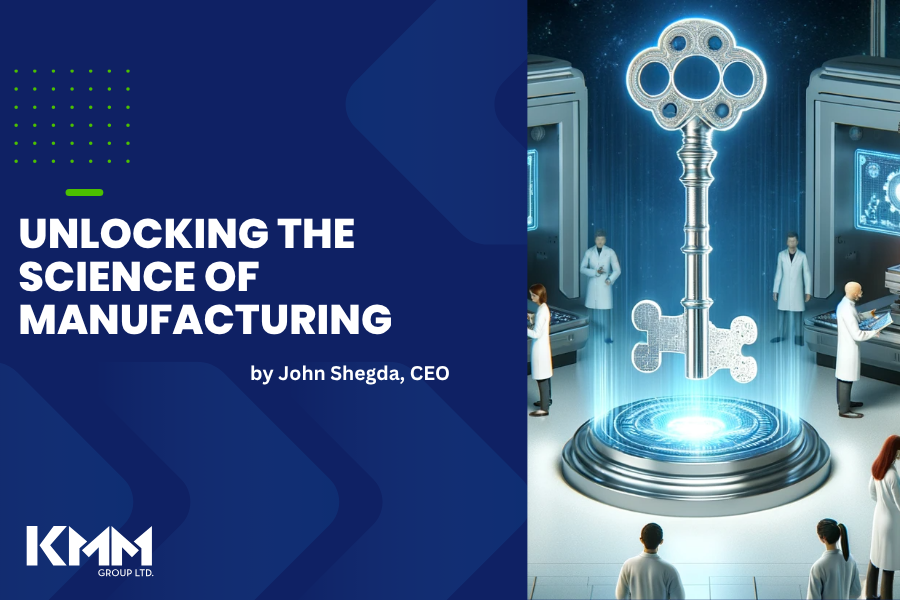 Unlocking the Science of Manufacturing