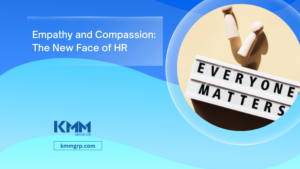 Empathy and Compassion: The New Face of HR