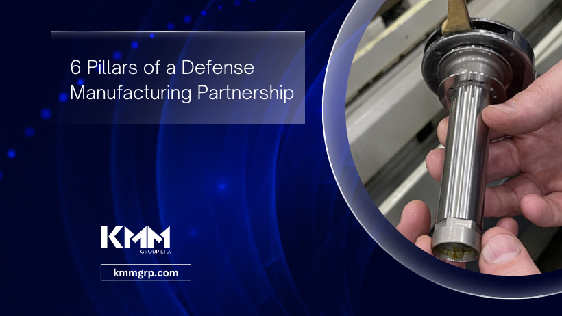 6 Pillars of a Defense Manufacturing Partnership