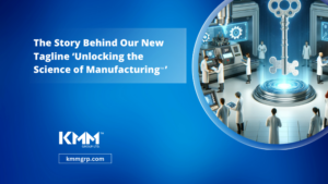 The Story Behind Our New Tagline ‘Unlocking the Science of Manufacturing’