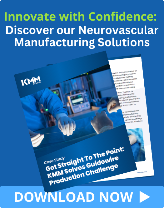 Discover Our Neurovascular Manufacturing Solutions